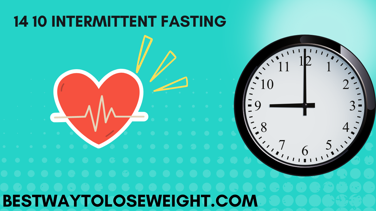 14 10 Intermittent Fasting